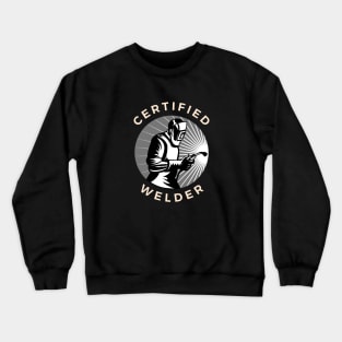 Certified Welder Crewneck Sweatshirt